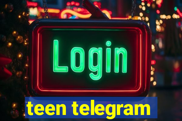 teen telegram